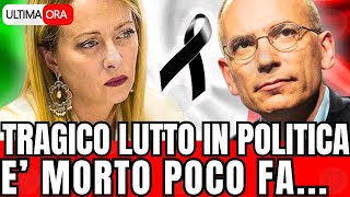 🔴TRAGICO LUTTO IN POLITICA quotE MORTO POCO FAquot [upl. by Doone284]