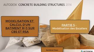 Bâtiment R3 sur Autodesk CBS ET RSA PARTIE 5 Modélisation des Escaliers [upl. by Noryb]