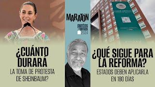 Maratón PuntosYComas ¬ ¿Cuánto durará la toma de protesta ¬ El camino de la Reforma al PJ [upl. by Devi415]