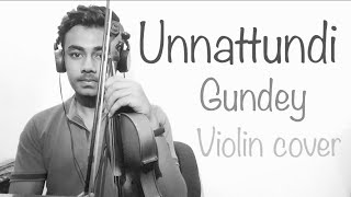 Unnattundi Gundey  violin cover [upl. by Nytsirc]