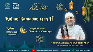 LIVE  Kajian Ramadhan 1445 H bersama Habib Nabiel Al Musawa [upl. by Hamlet]