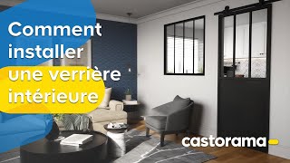 Comment installer une verrière intérieure  Castorama [upl. by Lesko841]