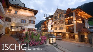 ISCHGL AUSTRIA 🇦🇹  A Beautiful Evening Walk Between The Finest Wealthy Ski Resorts In Tyrol 8K [upl. by Carper267]