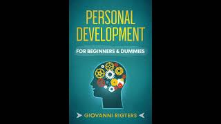 Personal Development amp Growth Self Help amp Improvement  Motivational Audiobook Full Length [upl. by Eerak]