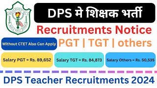 Delhi Public School teacher Recruitment  DPS 2024 Teacher Recruitment  Non teaching post in DPS [upl. by Theresa]