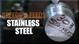 303 amp 304 Stainless Steel Lathe Speeds amp Feeds WW204 [upl. by Shurwood587]