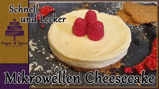 Mikrowellen Cheesecake  2 Minuten Käsekuchen  schnell und lecker  Sugar amp Spice [upl. by Melborn]