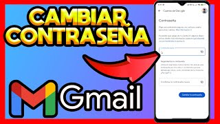 ✅COMO CAMBIAR LA CONTRASEÑA DE GMAIL [upl. by Alberta]