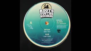 Entah Dub  Unitone  Roots Youths Records RYR1012 [upl. by Hindu540]