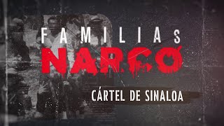 Especiales Dnews  FAMILIAS NARCO CARTEL DE SINALOA [upl. by Panayiotis972]