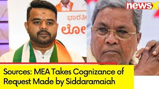 Sources MEA Takes Cognizance of Request Made by Siddaramaiah Regarding Revanna  NewsX [upl. by Nager]