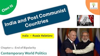 India and Post Communist Countries  India Russia Relations  Class 12 Political Science [upl. by Urata]