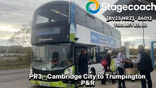 PR3 Cambridge  Trumpington PampR  Journey  BV23NRZ  86012  Volvo MCV BZL DD [upl. by Little]