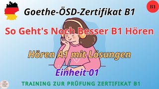 So Gehts Noch Besser B1Einheit 01Hören B1Hören mit Lösungen am EndeGoetheÖSDZertifikat B1 [upl. by Lehmann]