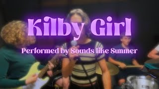 Kilby Girl by the Backseat Lovers Sounds like Summer cover [upl. by Nalloh]