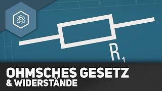 Ohmsches Gesetz amp Widerstände [upl. by Yornoc]