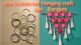 Easy Home Decor Ideas With Bangles amp Wool  Old Bangles Craft  Wall Hanging Craft [upl. by Swamy310]