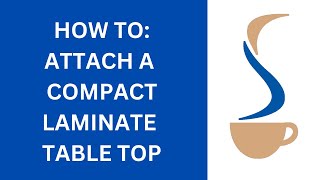 How To Attach a Compact Laminate Table Top [upl. by Nira633]