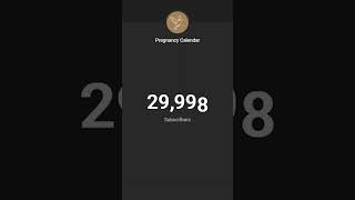 Pregnancy Calendar reached 30 000 Subscribers THANK YOU🙏🥰🎆✨ pregcal [upl. by Boy]