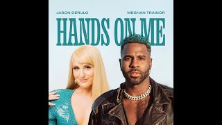 Jason Derulo amp Meghan Trainor – Hands on melyrics [upl. by Assennev]