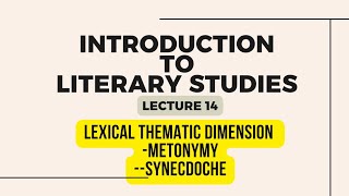 Introduction to Literary Studies 14  Metonymy and Synecdoche and Their Differences [upl. by Mcmurry]