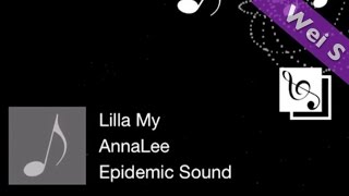 【Wei S】AnnaLee  Lilla My HDSONG歌曲 [upl. by Einhpad]