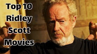 Top 10 Ridley Scott Movies [upl. by Odarbil]