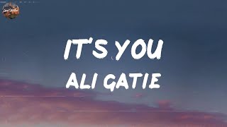 Ali Gatie  Its You Lyrics  Alan Walker Taylor Swift MIX LYRICS [upl. by Rehptosirhc]