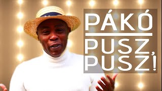 Fekete Pákó  Pusz Pusz OFFICIAL MUSIC VIDEO [upl. by Rephotsirhc]