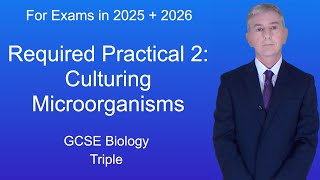 GCSE Biology Revision quotRequired Practical 2 Culturing Microorganismsquot Triple [upl. by Doersten91]