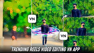 Trending Reels Video Editing In Vn App  Trending Effects Reels Video Editing In Vn App [upl. by Secnarf]