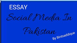 Essay Social Media In Pakistan  10 Easy Lines On Social Media In Pakistan  Essay In English SMIP [upl. by Otineb]