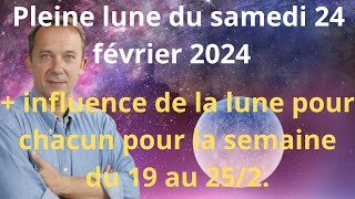 Astrologie Pleine lune du samedi 24 février 2024 [upl. by Lamak]