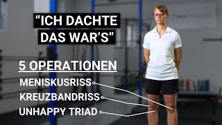 5x Knie OPs  Das habe ich gelernt Kreuzbandrisse Meniskussrisse Unhappy Triad [upl. by Burlie]