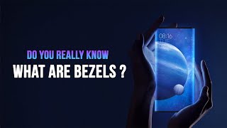 Get to Know What are Bezels on a Smartphone [upl. by Atinahs]