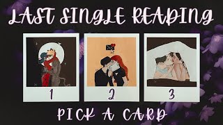 VERY Last SINGLE Reading PICK A CARD Tarot [upl. by Amjan559]