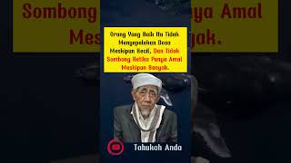 Orang Yang Baik Itu Tidak Menyepelekan Dosa Meskipun Kecil   KH Maimoen Zubair mbahmoen [upl. by Cochard]