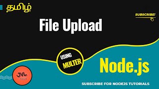 Nodejs in Tamil  Single File Upload [upl. by Gnouhk]