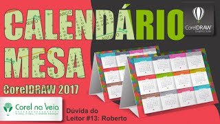 Calendário de Mesa no CorelDRAW 2017 e MockUps Bônus [upl. by Xuaegram51]