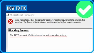 How to Fix the Net Framework 48 is Not Supported on This Operating System in Windows 111087 [upl. by Evod]