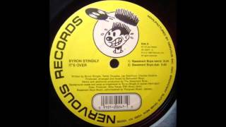 1998 Byron Stingily  Its Over The Basement Boys 12quot RMX [upl. by Clemmie375]