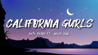 Katy Perry  quotCalifornia Gurlsquot Ft Snoop Dogg Lyrics Video [upl. by Guzel]