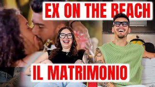 MATRIMONIO  NUOVO CONCORRENTE CHE FA SUBITO SO ad EX ON THE BEACH con Federica Tirassa [upl. by Leile]