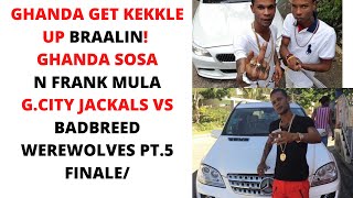 GHANDA SOSA GET DIRT N DASH WEH IN EPIC GCITY VS BADBREED GCITY JACKALS FINALE 5 [upl. by Eldon]