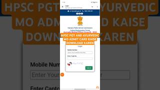 Hpsc pgt amp ayurvedic mo admit CardHpsc pgt admit card kaise download Karen ayurvedic mo admit card [upl. by Nnayt]