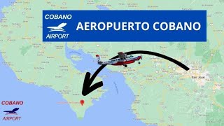 AEROPUERTO DE COBANO Inauguracion 5 agosto 2023 ✅✅✅ [upl. by Neelloc]