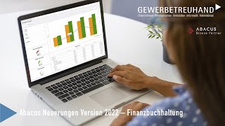 Die wichtigsten Neuerungen der Abacus Version 2022 – Finanzbuchhaltung [upl. by Gladys564]