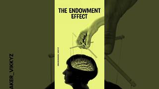 The Endowment Effect 🤯🧠 [upl. by Sproul]