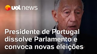 Presidente de Portugal anuncia dissolução do Parlamento e convoca novas eleições [upl. by Tarr498]