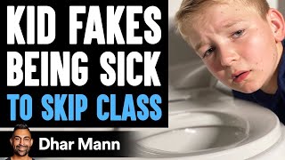 Kid FAKES Being SICK To Skip Class What Happens Is Shocking  Dhar Mann [upl. by Armallas252]